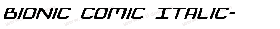 Bionic Comic Italic字体转换